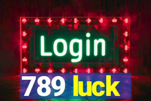 789 luck